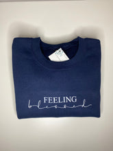 Load image into Gallery viewer, Feeling Blessed Sweatshirt