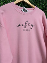 Load image into Gallery viewer, Wifey Sweatshirt