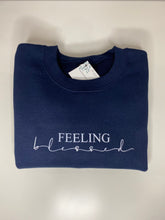 Load image into Gallery viewer, Feeling Blessed Sweatshirt